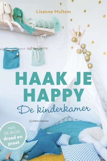 Haak je happy De Kinderkamer - Lisanne Multem