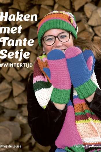 Haken met Tante Setje Wintertijd - Lisette Eikelboom