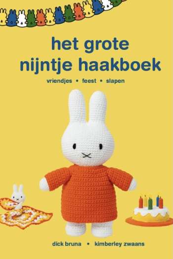Het grote Nijntje haakboek - Kimberley Zwaans