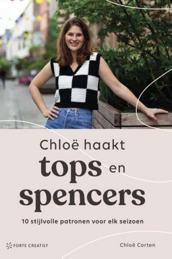 Chloë haakt tops en spencers - Chloë Corten