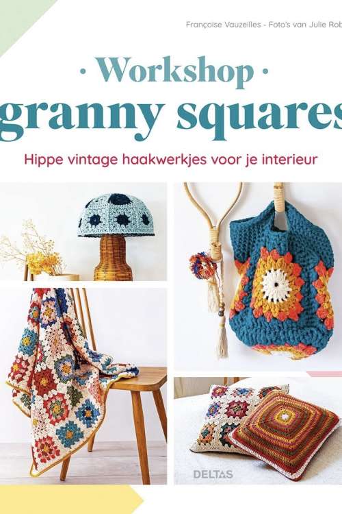 Workshop Granny Squares - Francoise Vauzeilles