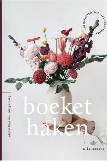 Boeket haken - Sascha Blasé-van Wagtendonk PREORDER